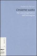 L'insieme vuoto. Per una pragmatica dell'immagine