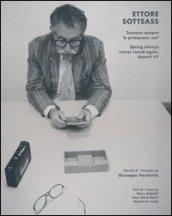 Ettore Sottsass. Tornano sempre le primavere, no?. Ediz. italiana e inglese