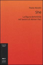 She. La figura femminile nel lavoro di Adrian Paci