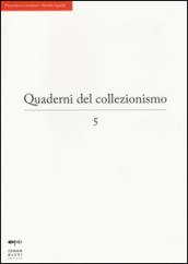 Quaderni del collezionismo: 5