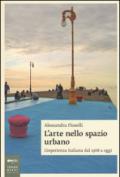 L'arte nello spazio urbano. L'esperienza italiana dal 1968 a oggi