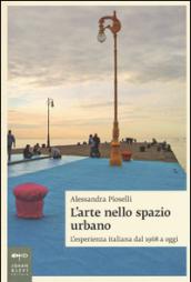 L'arte nello spazio urbano. L'esperienza italiana dal 1968 a oggi