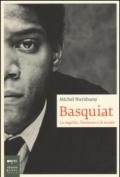 Basquiat. La regalità, l'eroismo e la strada: 1