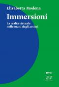 Immersioni. La realtà virtuale nelle mani degli artisti