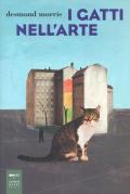 I gatti nell'arte. Ediz. illustrata