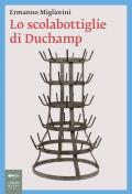 Lo scolabottiglie di Duchamp