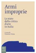 Ami improprie. Lo stato della critica d'arte in Italia