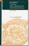 Il sistema della comunicazione nel Fedra di Seneca