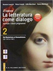 Il nuovo Letteratura come dialogo. Ediz. rossa. Per le Scuole superiori. Con espansione online