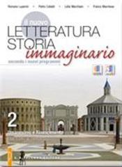 Il nuovo. Letteratura storia immaginario. Per le Scuole superiori. 2.Umanesimo e rinascimento (dal 1830 al 1610)