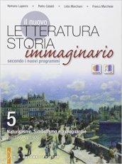 Il nuovo Letteratura storia immaginario. Per le Scuole superiori