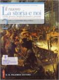 Il nuovo. La storia e noi. Per le Scuole superiori