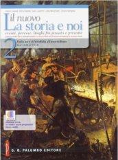 Il nuovo. La storia e noi. Per le Scuole superiori