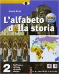 L'alfabeto della storia plus-Terra e tempo. Per le Scuole superiori. Con DVD