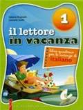 Lettore in vacanza. Libro quaderno per le vacanze di italiano. Per la Scuola media. Con espansione online: 1