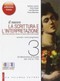 Il nuovo Scrittura e l'interpretazione. Ediz. rossa. Con e-book. Con espansione online. Vol. 3: Dal manierismo all'arcadia (dal 1545 al 1748).