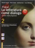 Il nuovo Letteratura come dialogo. Ediz. rossa. Per le Scuole superiori. Con e-book. Con espansione online vol.2