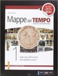 Mappe del tempo. Con e-book. Con espansione online. Vol. 1: Dalle origini dell'umanità alla repubblica romana.