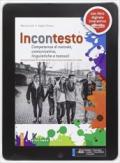 Incontesto. Competenze di metodo, comunicative, linguistiche e testuali. Con e-book. Con espansione online