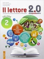 Il lettore 2.0. Antologia per la Scuola media vol.2