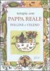 Terapie con pappa reale, polline e veleno