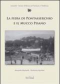 La fiera di Pontasserchio e il mucco pisano. Le alterne vicende di una razza da salvare dall'800 al 2000