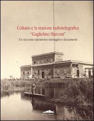 Coltano e la stazione radiotelegrafica «Guglielmo Marconi»