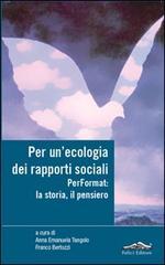 Per un'ecologia dei rapporti sociali. Performat: la storia, il pensiero