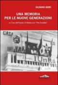 Una memoria per le nuove generazioni. La casa del popolo di Metato e la «Vita parallela»