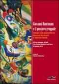 Giovanni Hautmann e il pensiero gruppale. Dialogo sulla gruppalità tra Giovanni Hautmann e Salomon Resnik