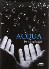 Acqua in un istante