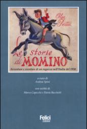 Le storie di Momino. Avventure e sventure di un ragazzo nell'Italia del 1950