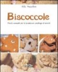 Biscoccole. Piccolo manuale per la produzione casalinga di biscotti