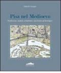 Pisa nel Medioevo. Produzione, società, urbanistica: una lettura archeologica