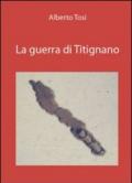 La guerra di Titignano