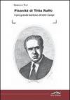 Pisanità di Titta Ruffo. Il più grande baritono di tutti i tempi