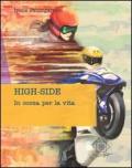 High-side. In corsa per la vita