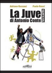 La Juve di Antonio Conte. Fare la partita