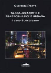 Globalizzazione e trasformazione urbana