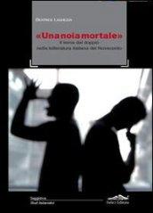 «Una noia mortale». Il tema del doppio nella letteratura italiana del Novecento