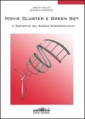 Movie cluster e green set. Il distretto del cinema ecosostenibile