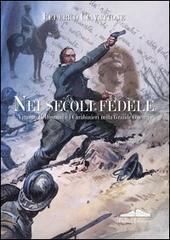 Nei secoli fedele. Vittorio Bellipanni e i carabinieri nella grande guerra