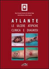 Atlante. Le ulcere atipiche. Clinica e diagnosi