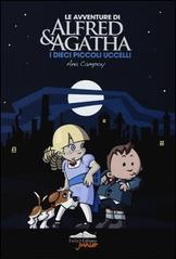 I dieci piccoli uccelli. Le avventure di Alfred & Agatha vol.1