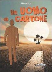 Un uomo di cartone