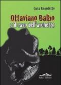 Ottaviano Balbo e il caso dell'archetto