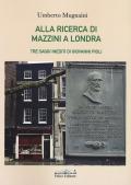 Alla ricerca di Mazzini a Londra