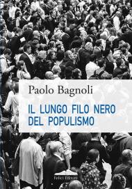 Il lungo filo nero del populismo