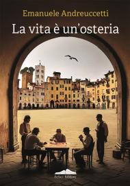 La vita è un'osteria