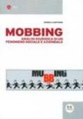 Mobbing. Analisi giuridica di un fenomeno sociale e aziendale